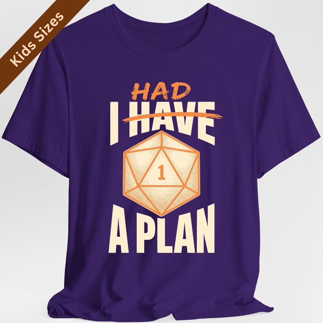I Had A Plan Kids T-Shirt
