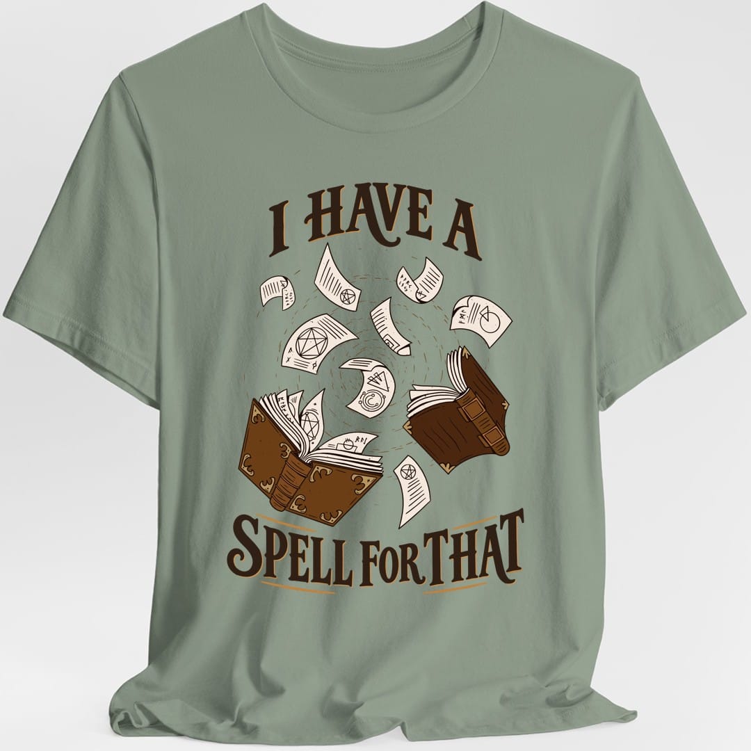 I Have A Spell For That T-Shirt