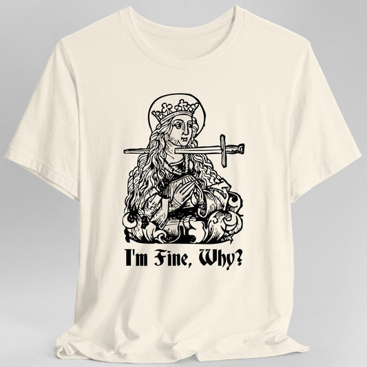 Estoy bien por qué camiseta medieval