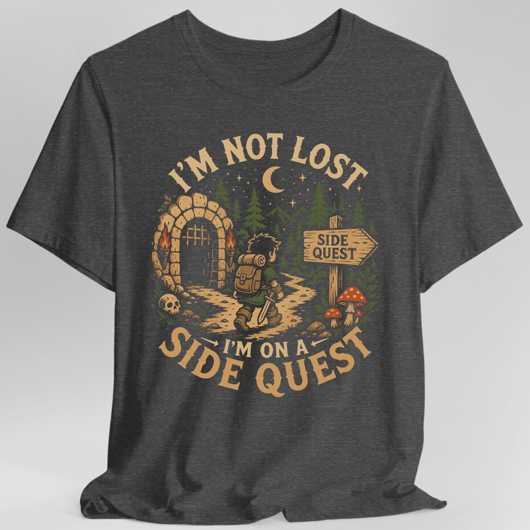 I'm Not Lost I'm On A Side Quest T-Shirt