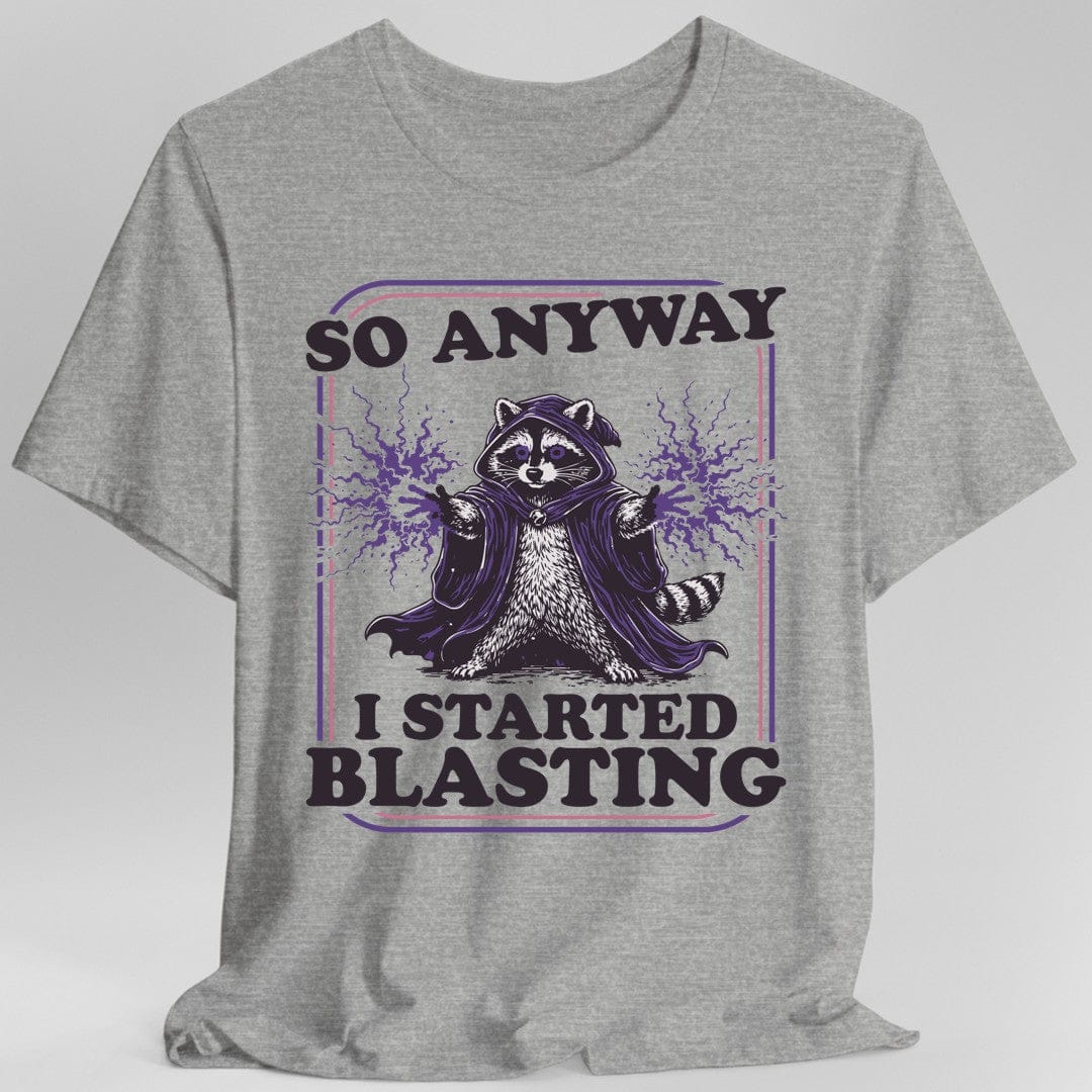 I Started Blasting T-Shirt