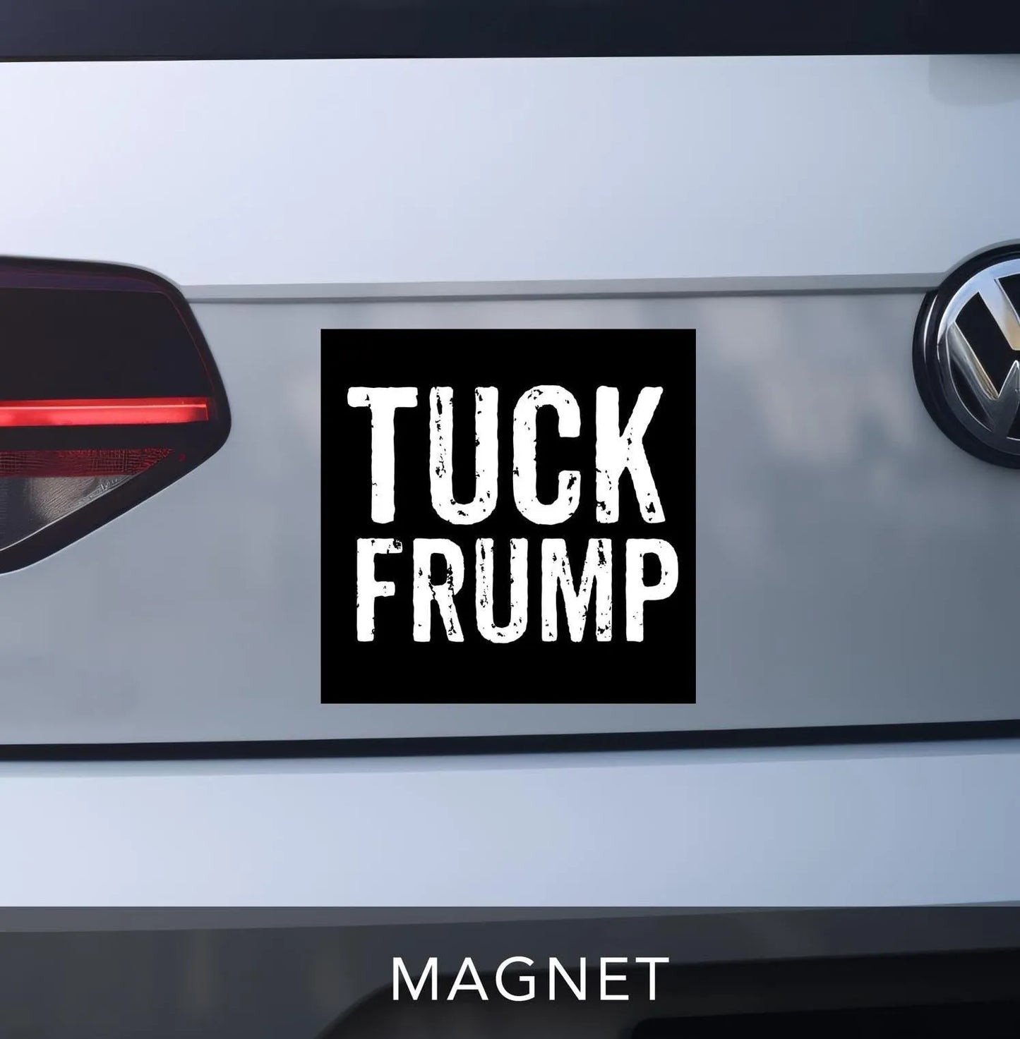 Tuck Frump Car Magnet, Funny Bumper Sticker Magnet