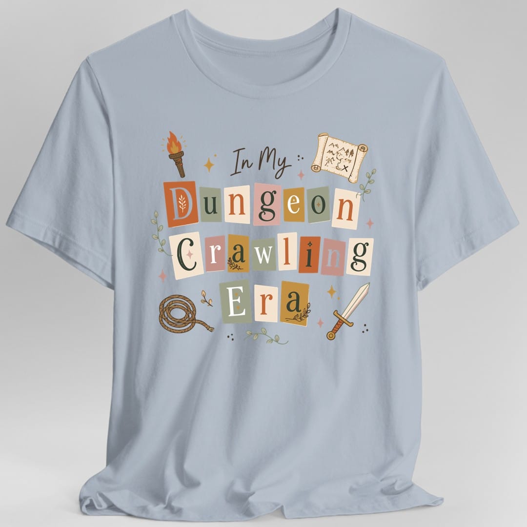 In My Dungeon Crawling Era T-Shirt