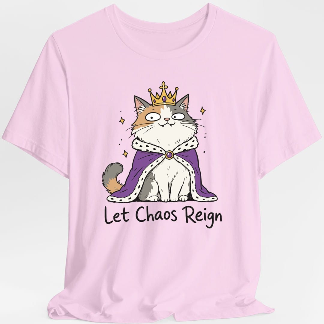 Let Chaos Reign T-Shirt
