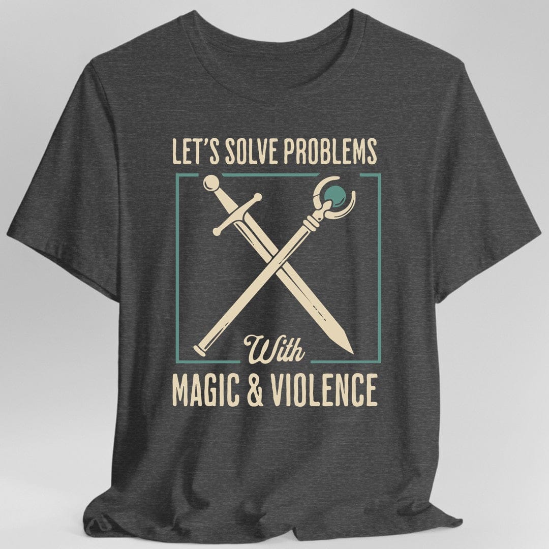 Let's Solve Problems with Magic & Violence T-Shirt