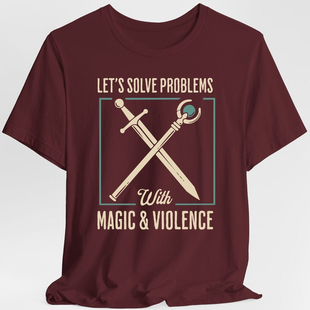 Let's Solve Problems with Magic & Violence T-Shirt