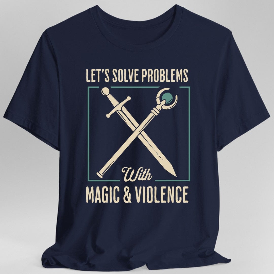 Let's Solve Problems with Magic & Violence T-Shirt