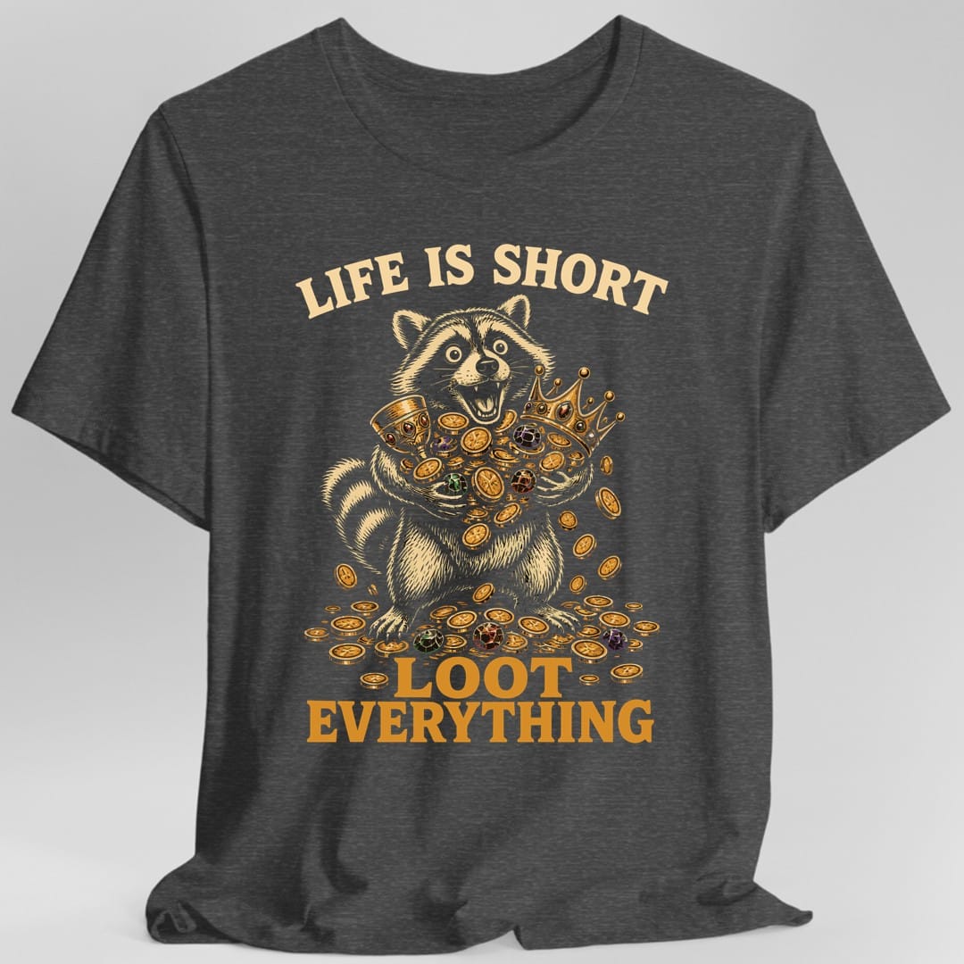 Life Is Short T-Shirt
