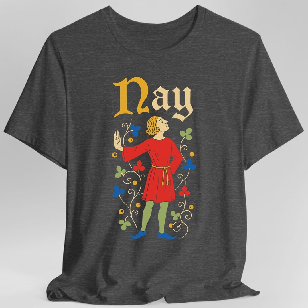 Medieval Nay T-Shirt