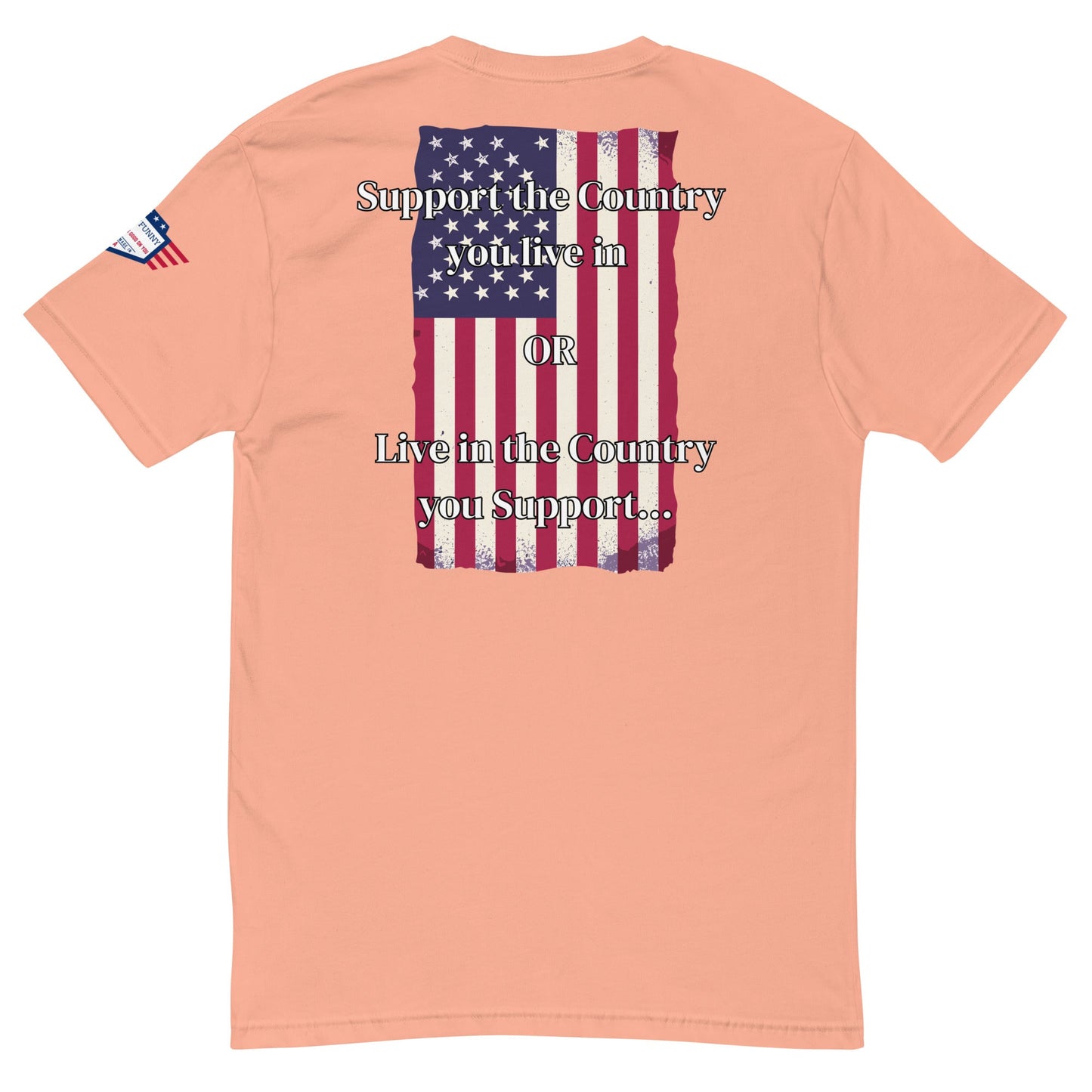 Nosotros la Gente - camiseta entallada - Apoya el país donde vives - O - Vive en el país que apoyas