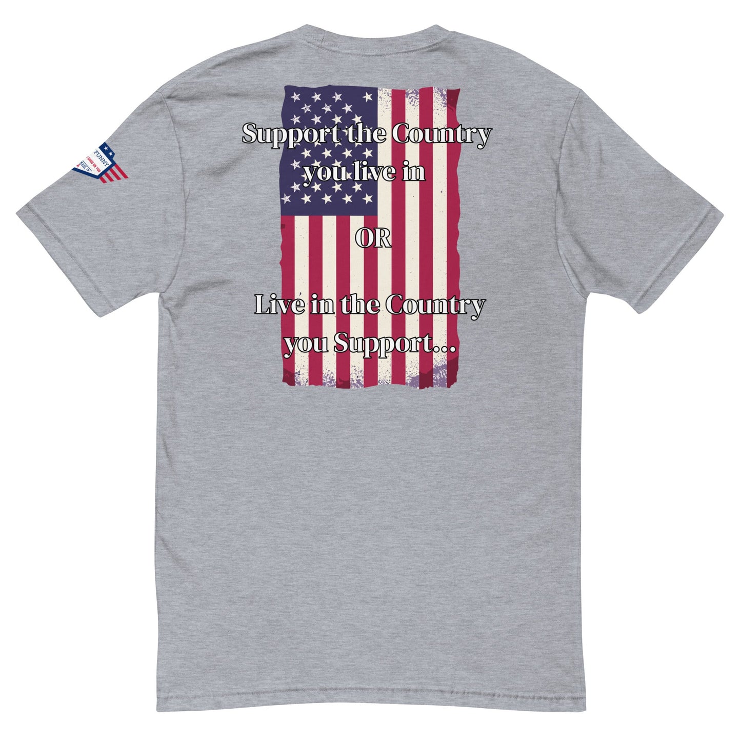 Nosotros la Gente - camiseta entallada - Apoya el país donde vives - O - Vive en el país que apoyas