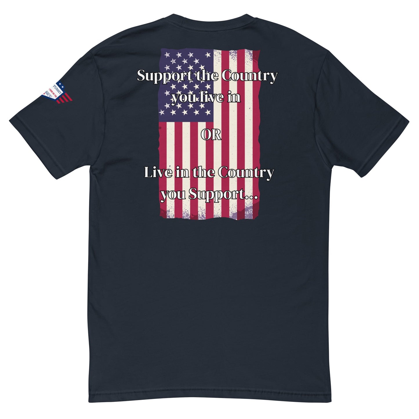 Nosotros la Gente - camiseta entallada - Apoya el país donde vives - O - Vive en el país que apoyas