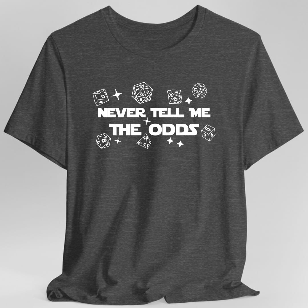 Never Tell Me The Odds D&D T-Shirt