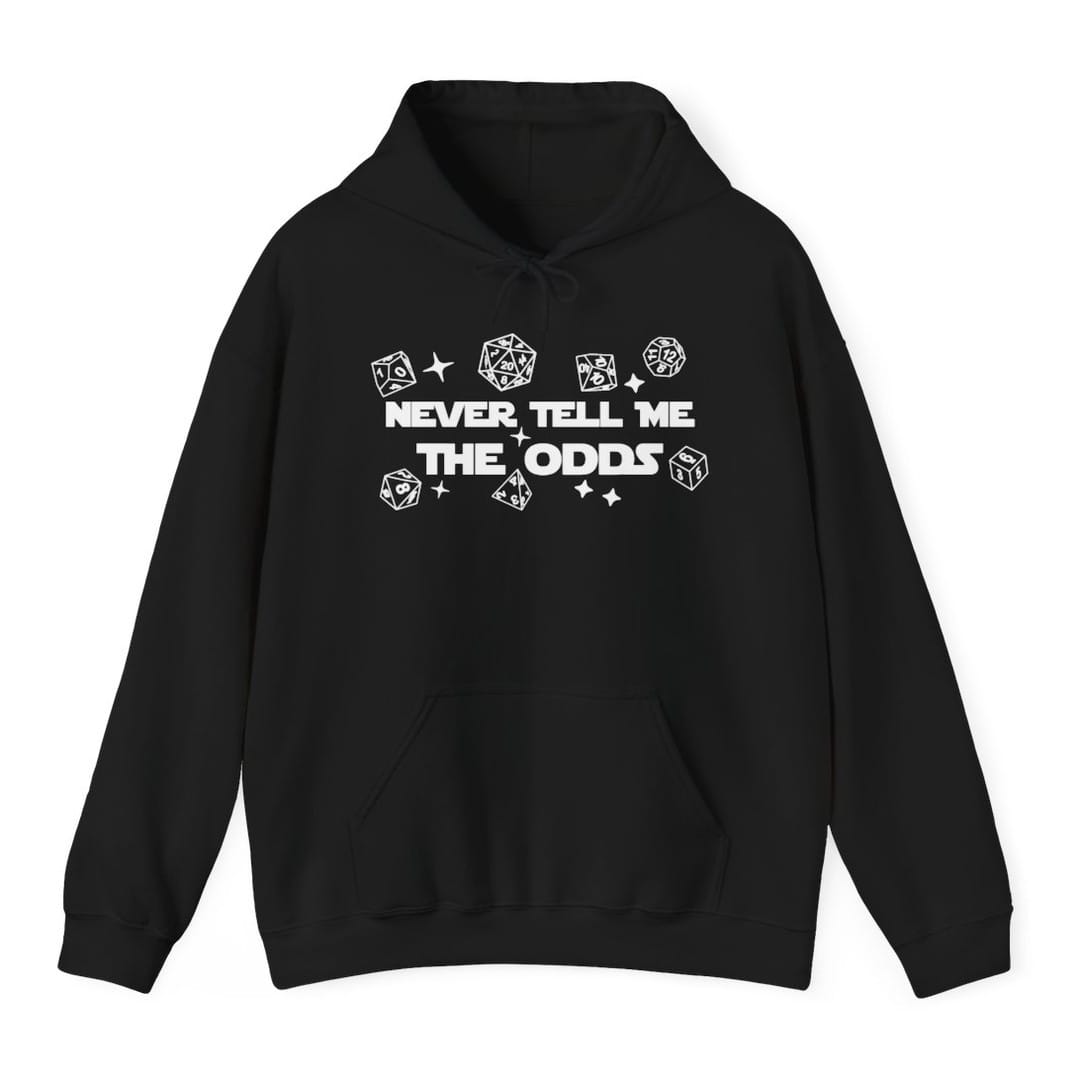 Never Tell Me The Odds D&D Hoodie
