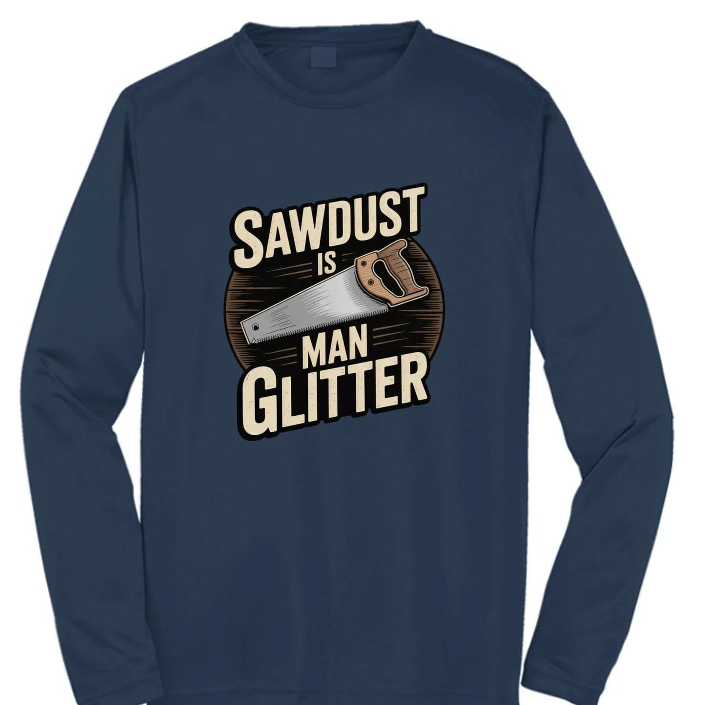 Sawdust Is Man Glitter T-Shirt – Funny Woodworking Gift for Men