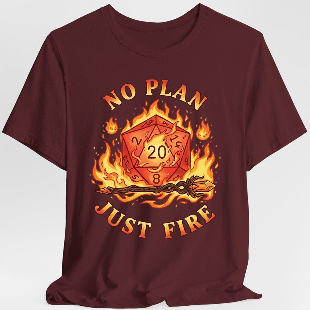 No Plan Just Fire T-Shirt