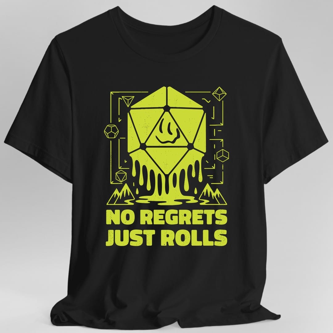 No Regrets Just Rolls D20 T-Shirt
