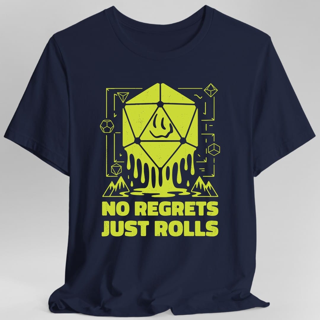 No Regrets Just Rolls D20 T-Shirt