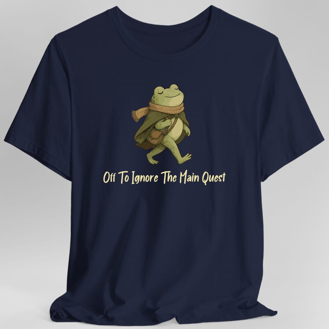 Off To Ignore The Main Quest T-Shirt