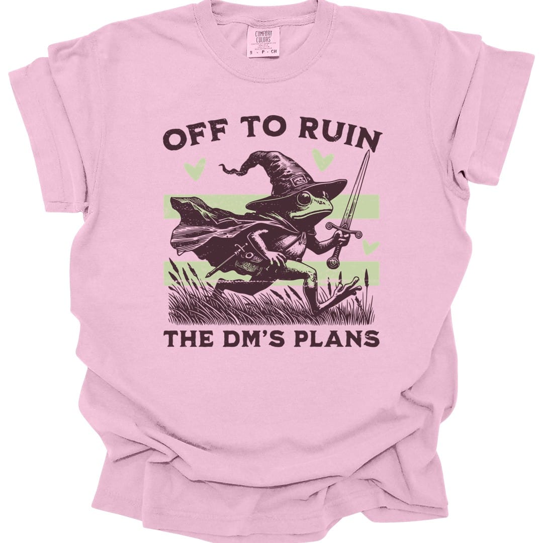 Off to Ruin the DM’s Plans T-shirt - Comfort Colors