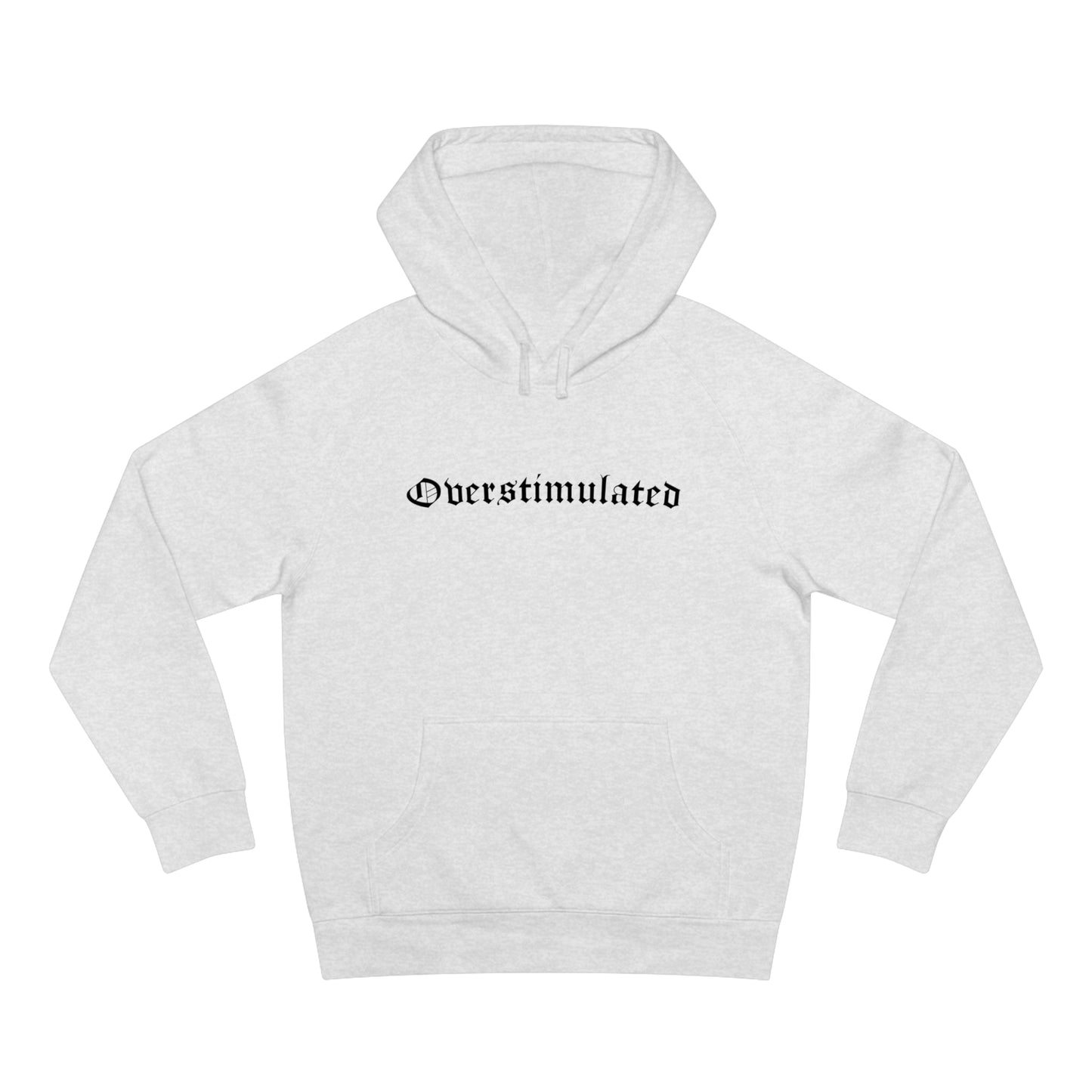 Overstimulated Hoodie