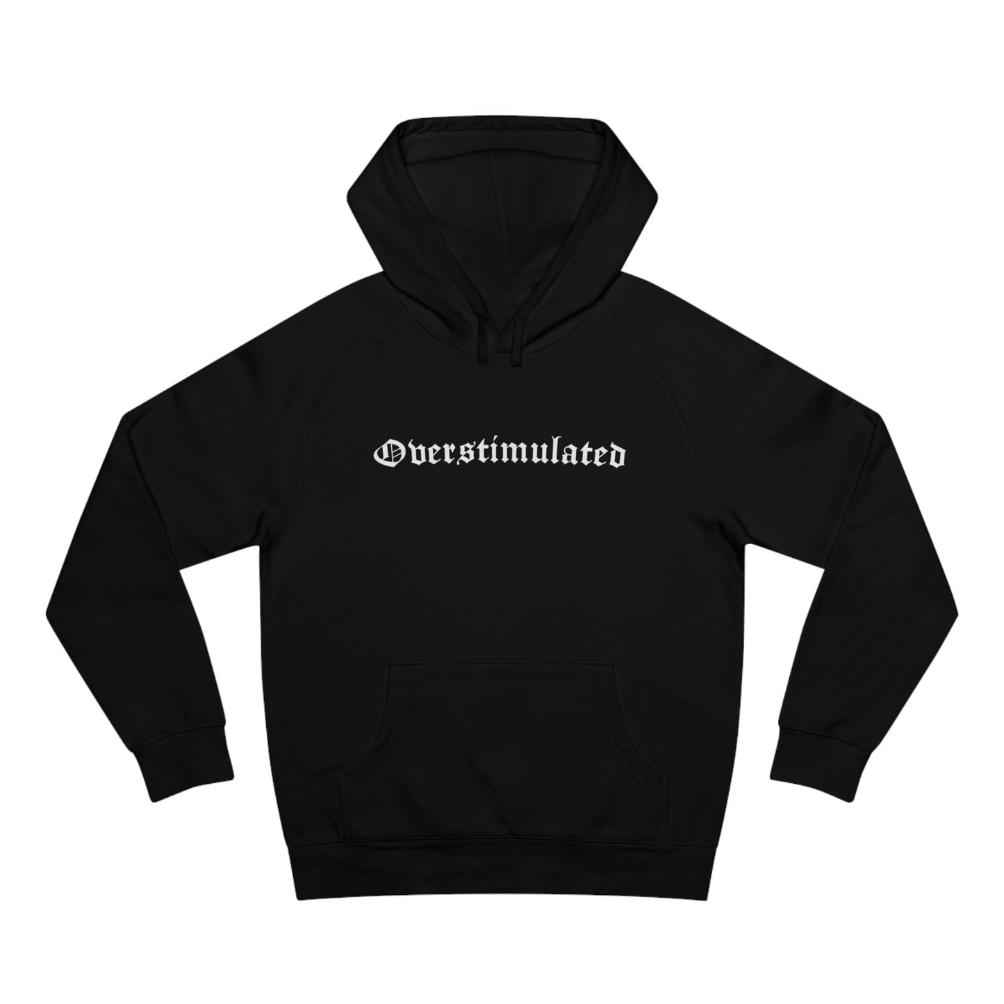 Overstimulated Hoodie