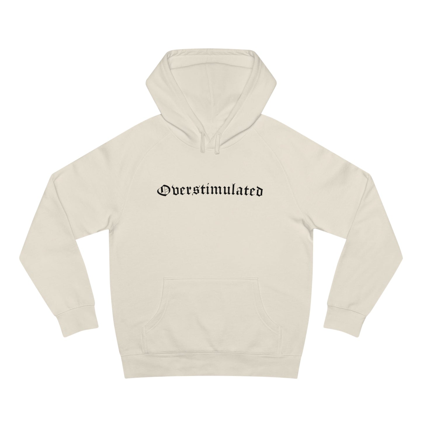Overstimulated Hoodie