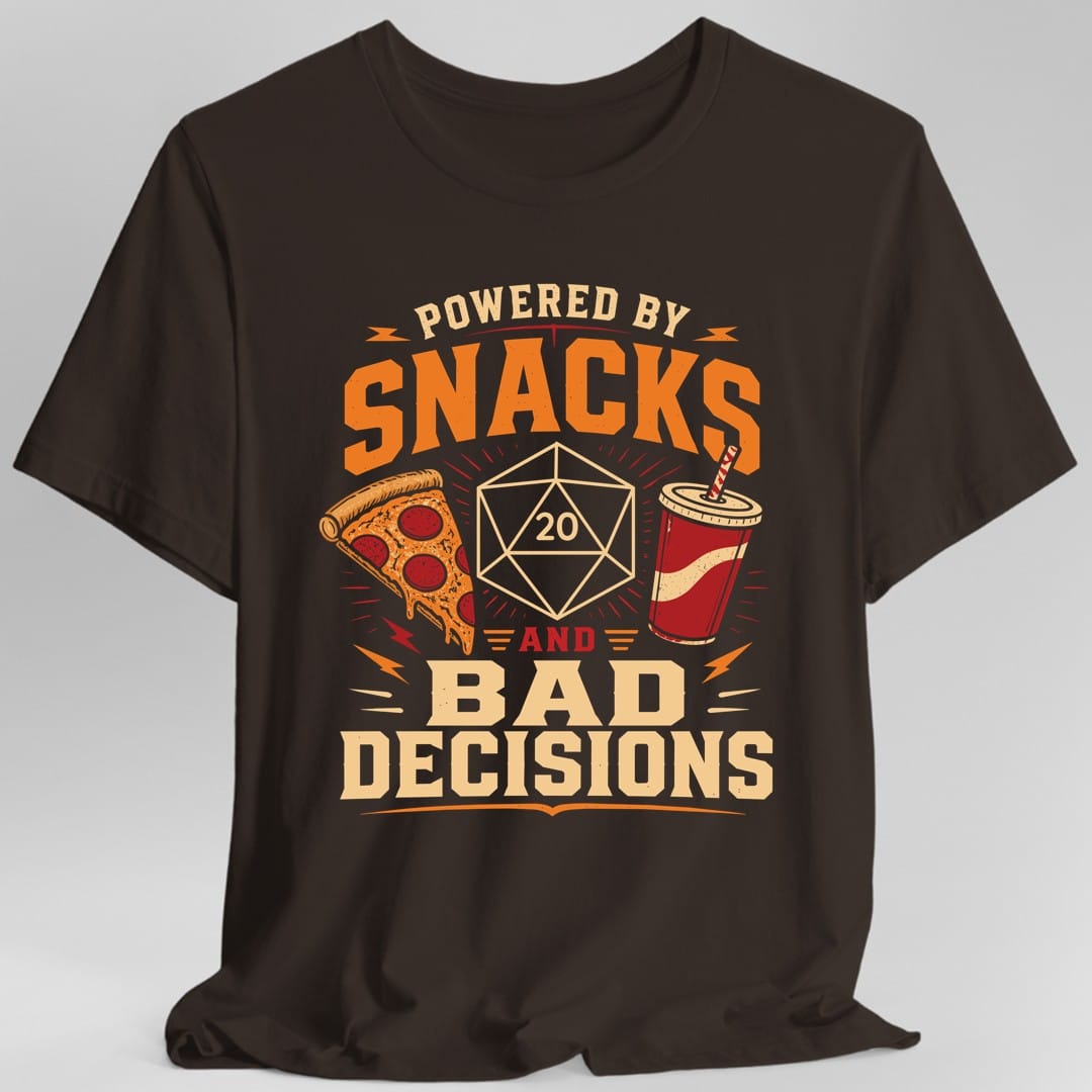 Powered By Snacks And Bad Decisions T-Shirt