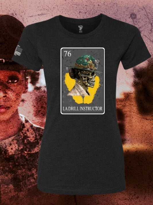 La Drill Instructor Lotería Camiseta de La Línea MEXUSMAR