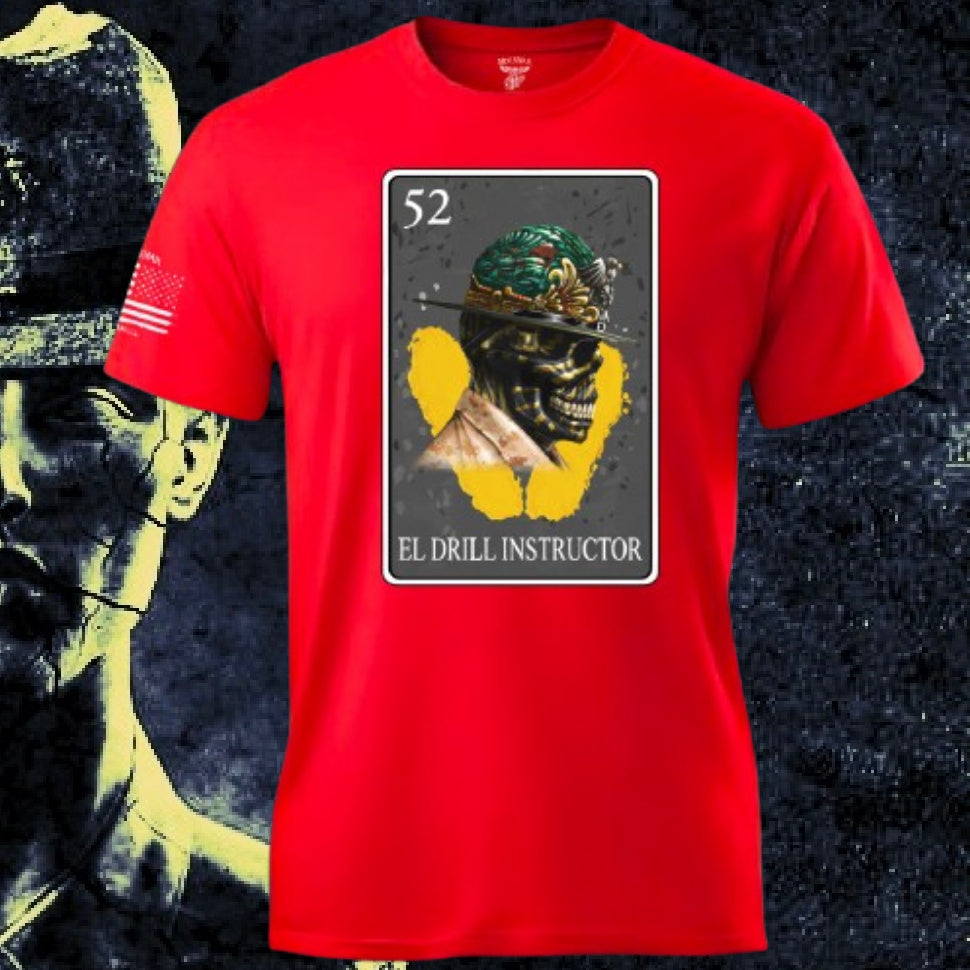 El Drill Instructor Lotería T Shirt by La Línea MEXUSMAR