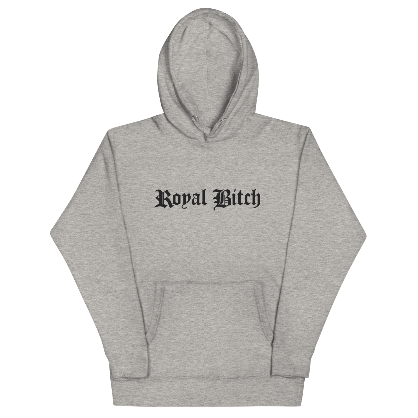 Royal Bitch Unisex Hoodie