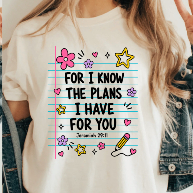 For I know the Plans I have for you | 100% Cotton Tshirt | Christian Shirt | Stylish Trendy Apparel nn
