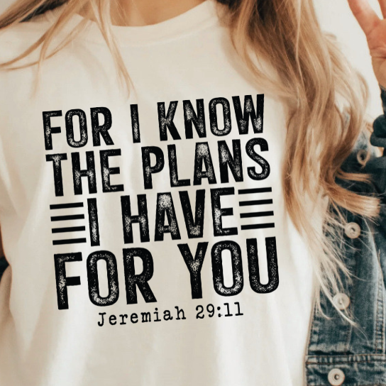 For I know the plan I have for you | 100% Cotton Tshirt | Christian Shirt | Stylish Trendy Apparel nn