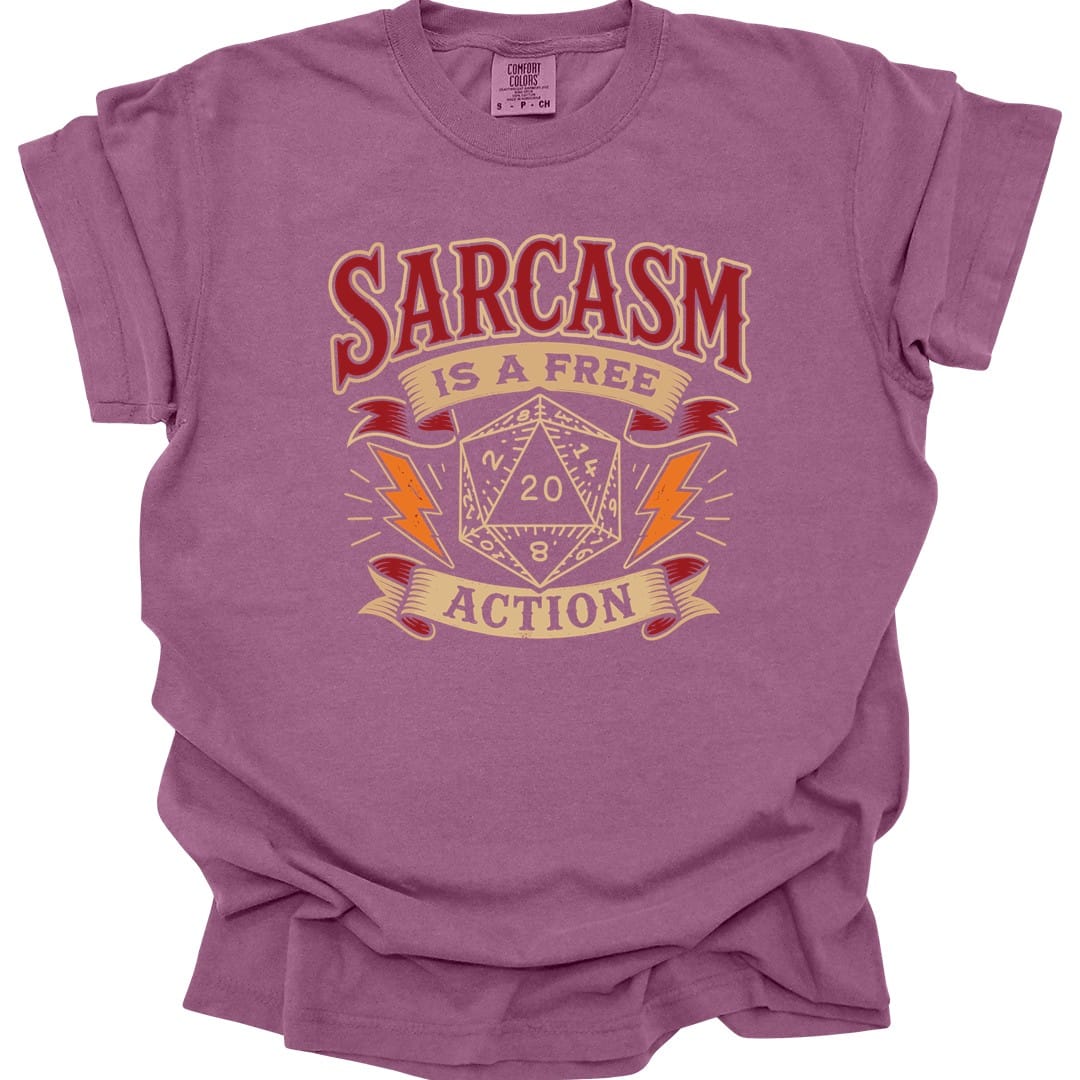 Sarcasm Is A Free Action T-Shirt - Comfort Colors
