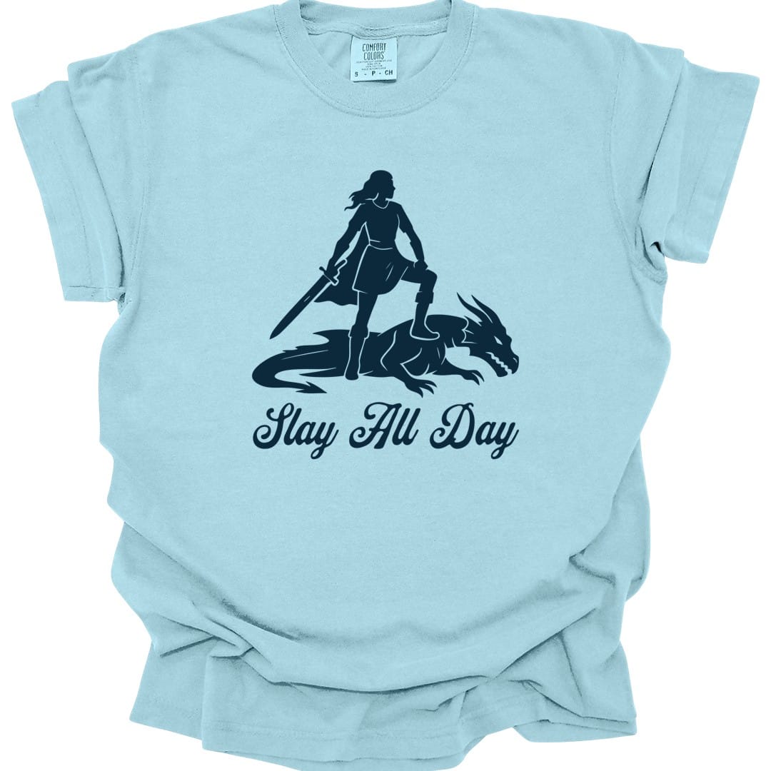 Slay All Day T-Shirt - Comfort Colors