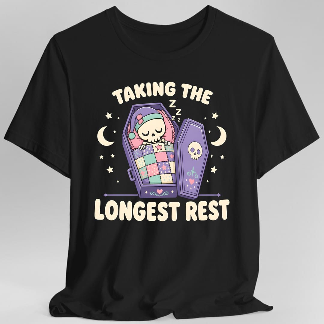 Taking The Longest Rest T-Shirt