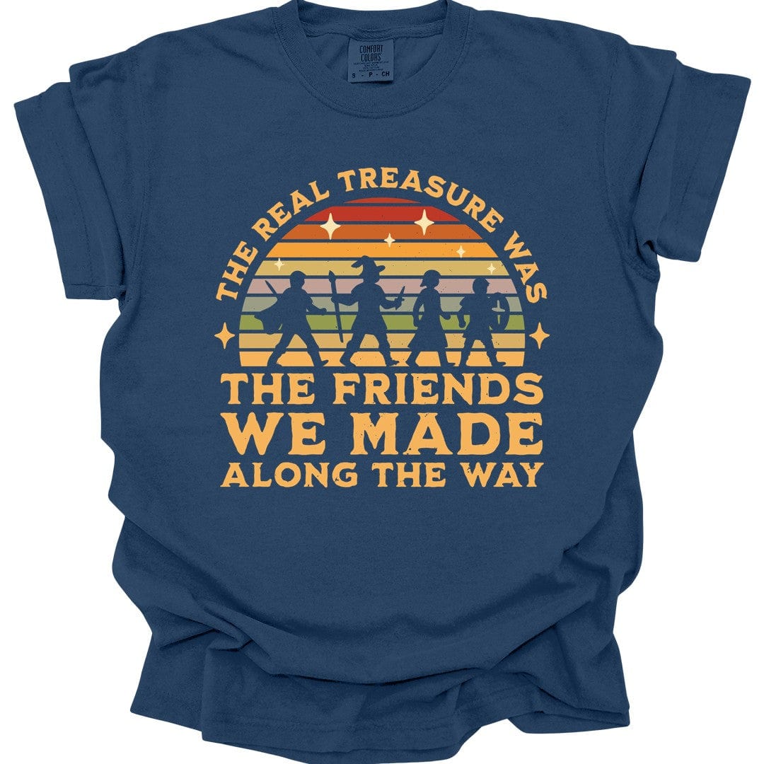 The Real Treasure Was the Friends We Made T-Shirt - Comfort Colors