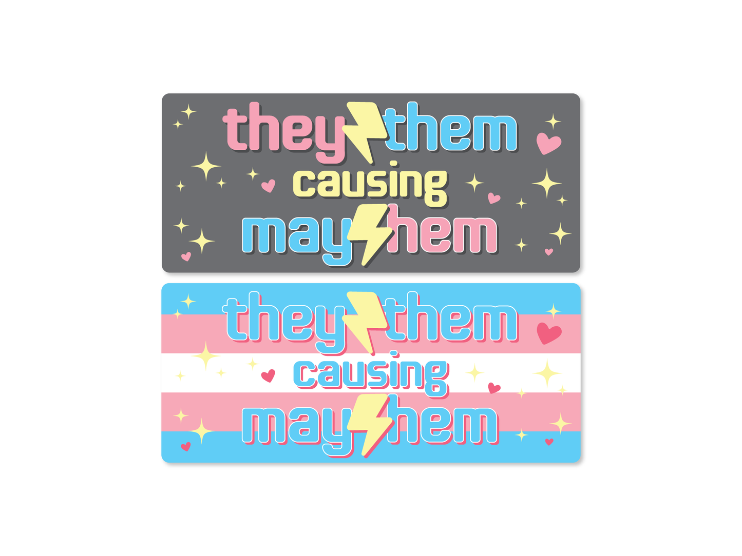 TR They Them Causing Mayhem 7" Funny Bumper Sticker