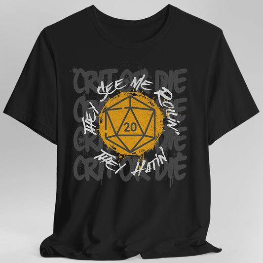 Camiseta D20 "Me ven rodando, me odian"