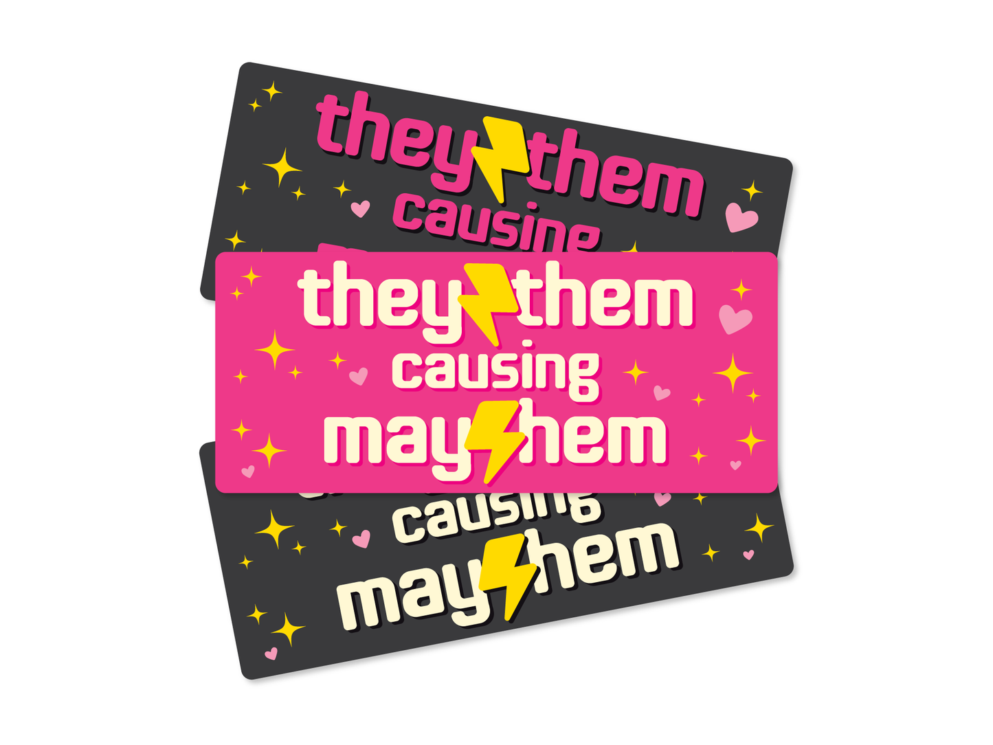 They Them Causing Mayhem 7" Funny Bumper Sticker