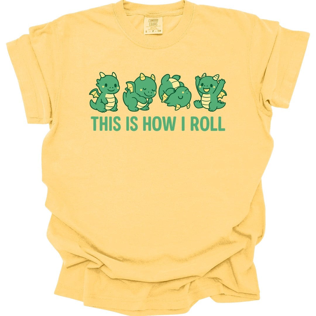 This Is How I Roll Dragon T-Shirt - Comfort Colors