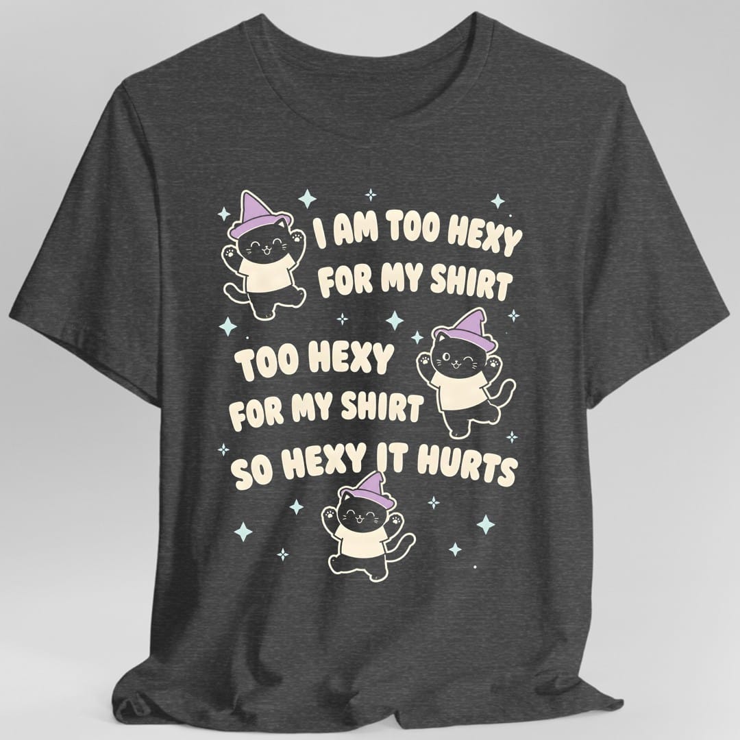 Too Hexy For My Shirt Cat T-Shirt