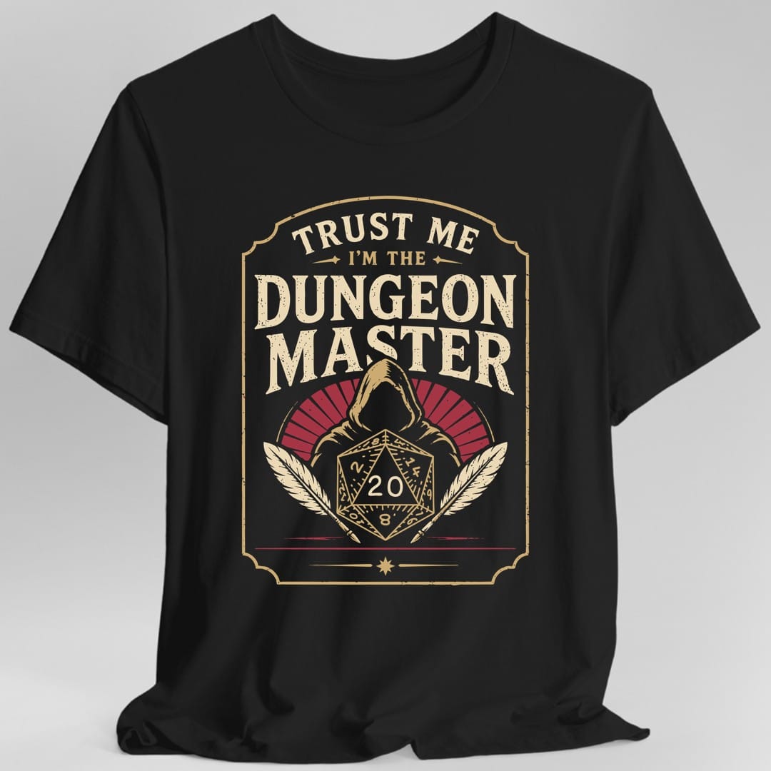 Trust Me I'm The Dungeon Master T-Shirt