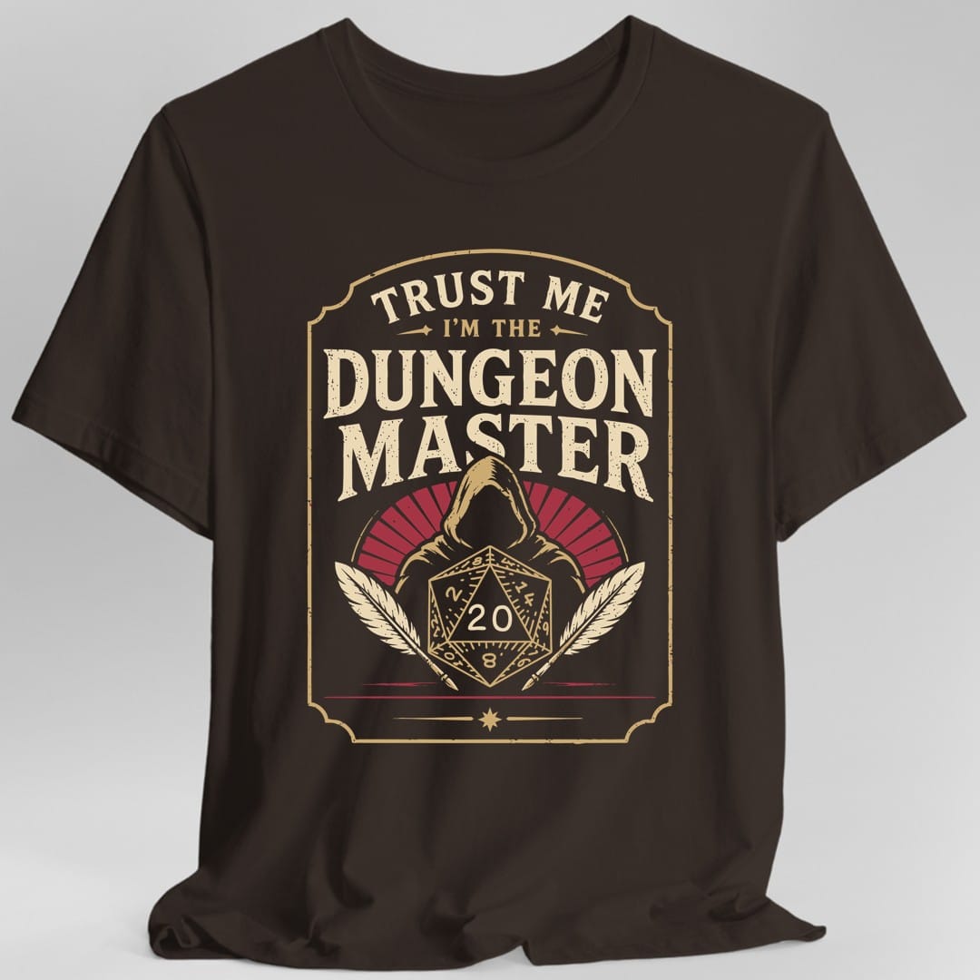 Trust Me I'm The Dungeon Master T-Shirt