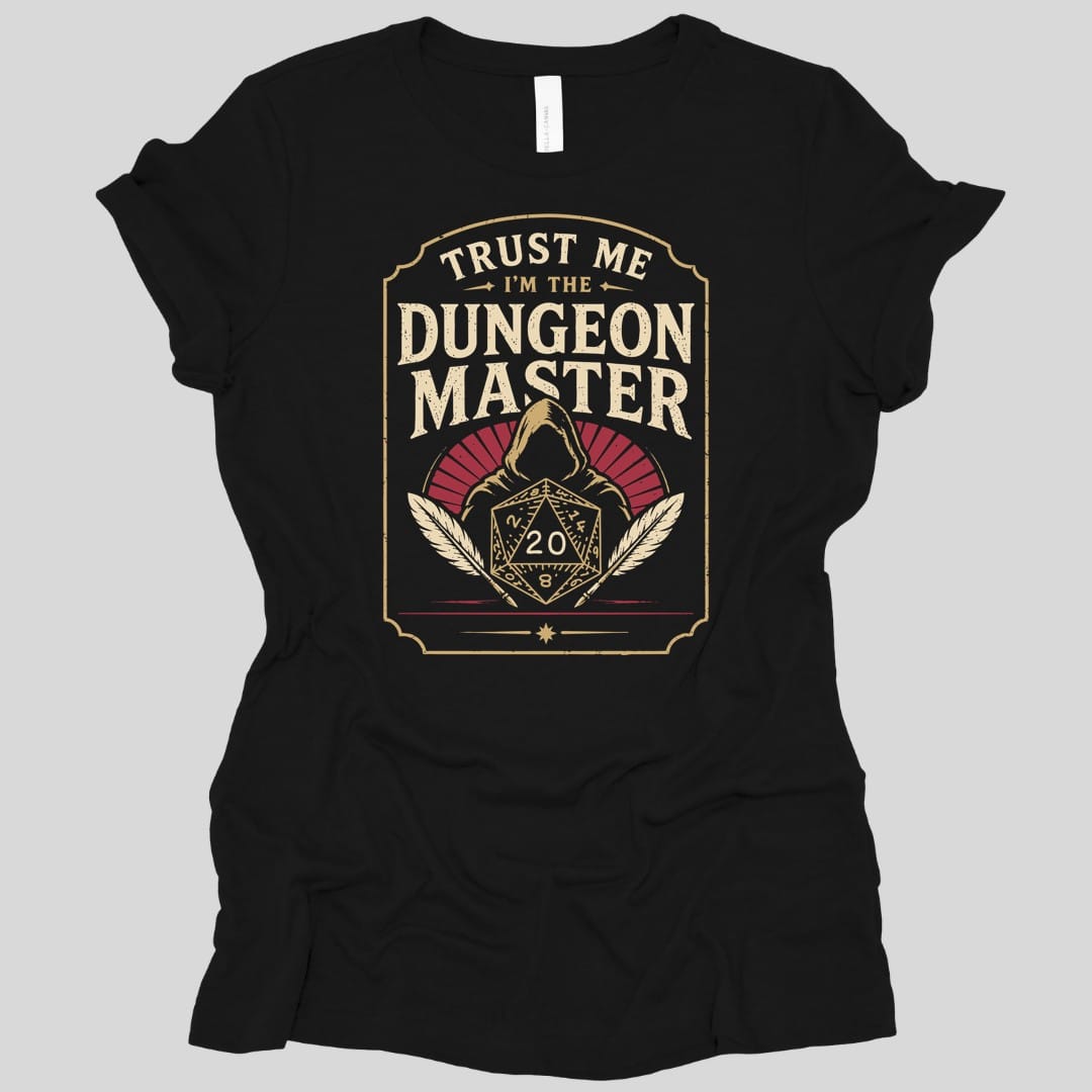 Trust Me I'm The Dungeon Master Women's T-shirt