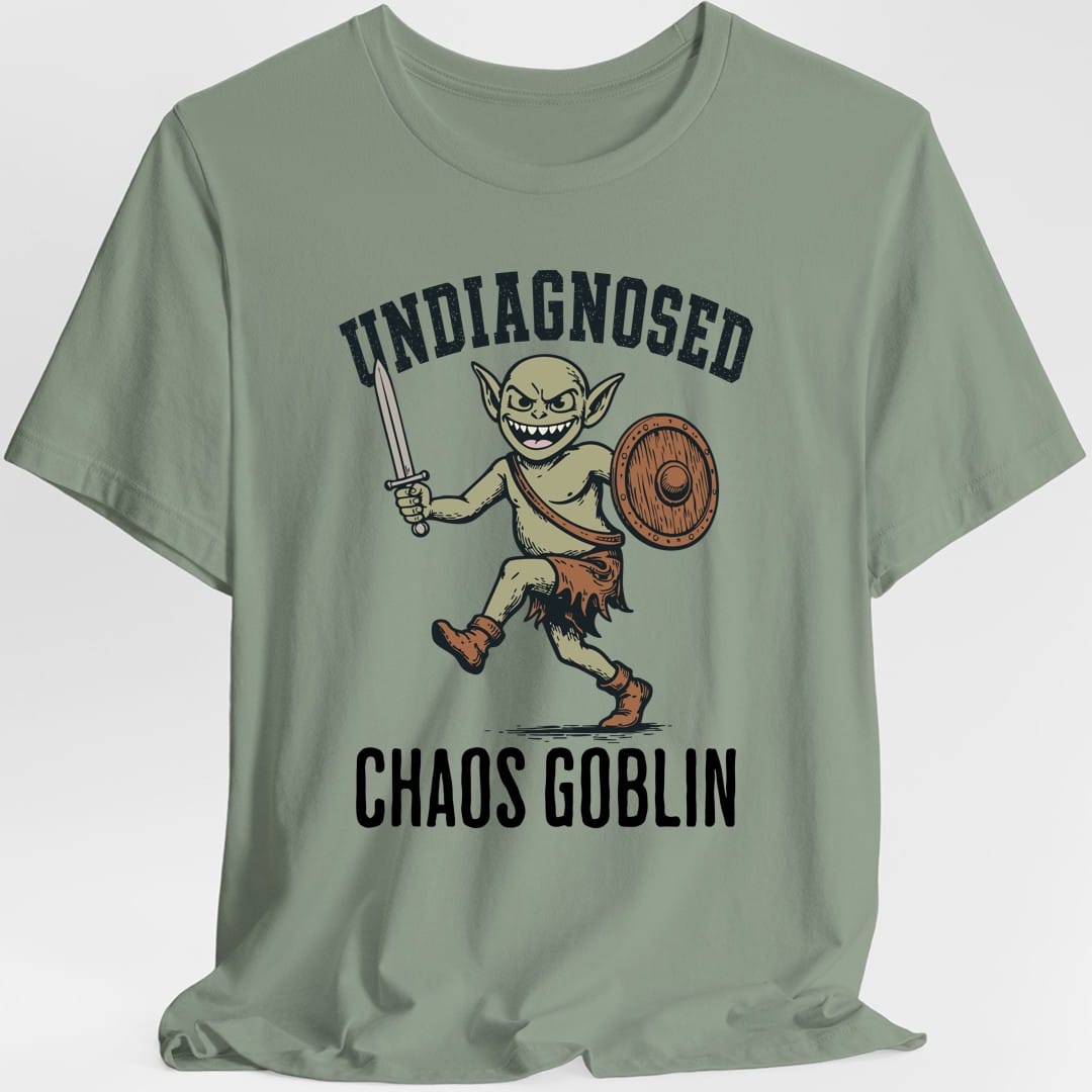 Undiagnosed Chaos Goblin T-Shirt