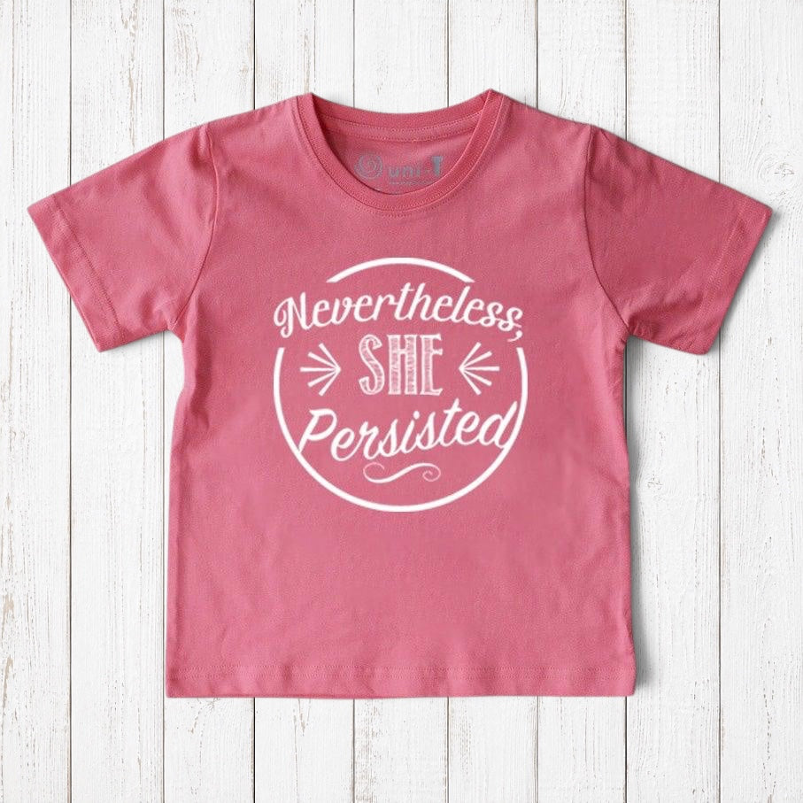 "Nevertheless, She Persisted" T-Shirt for Kids