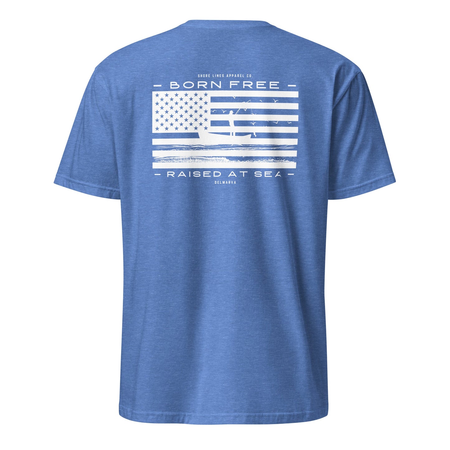 Born Free Raised at Sea | Short Sleeve