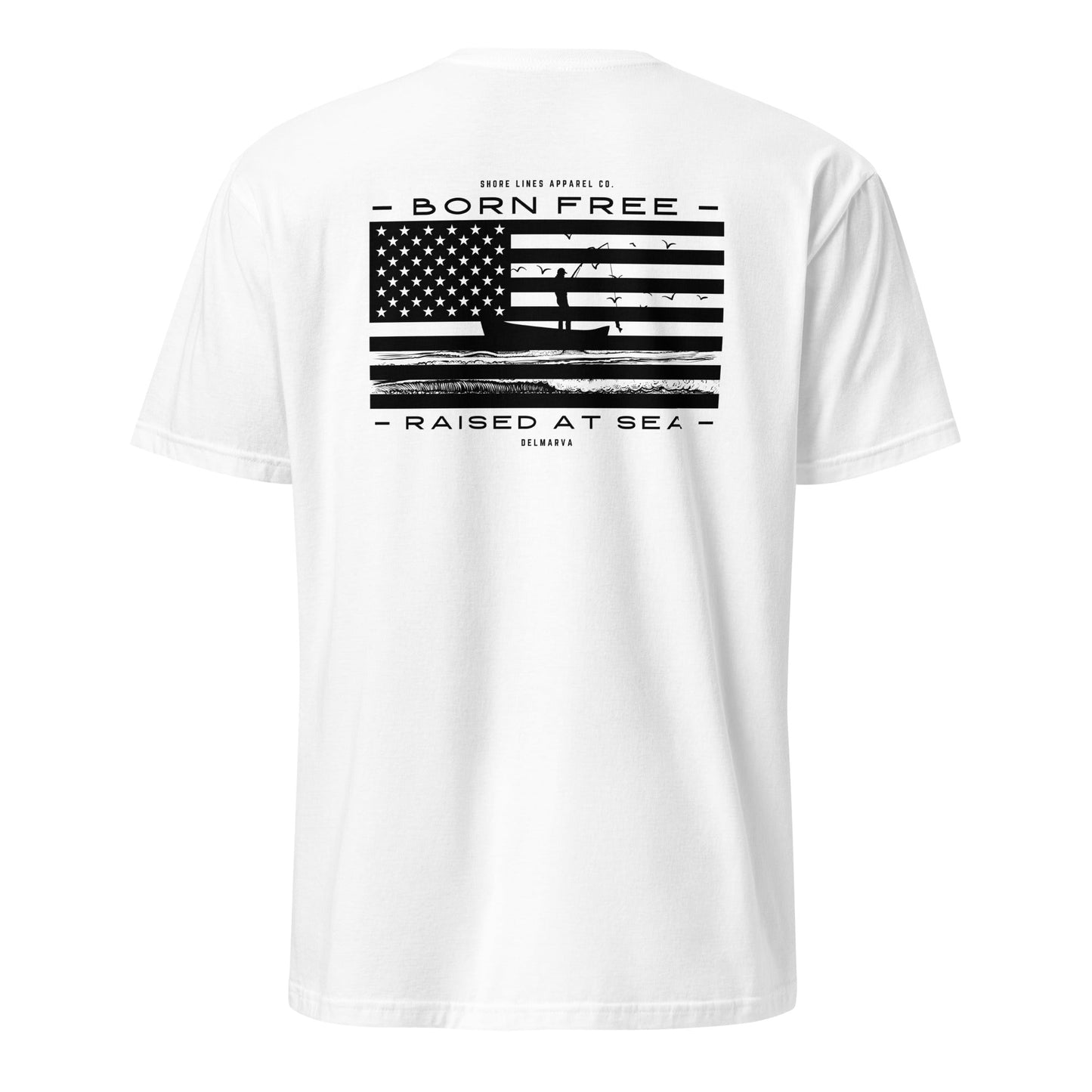 Born Free Raised at Sea | Short Sleeve