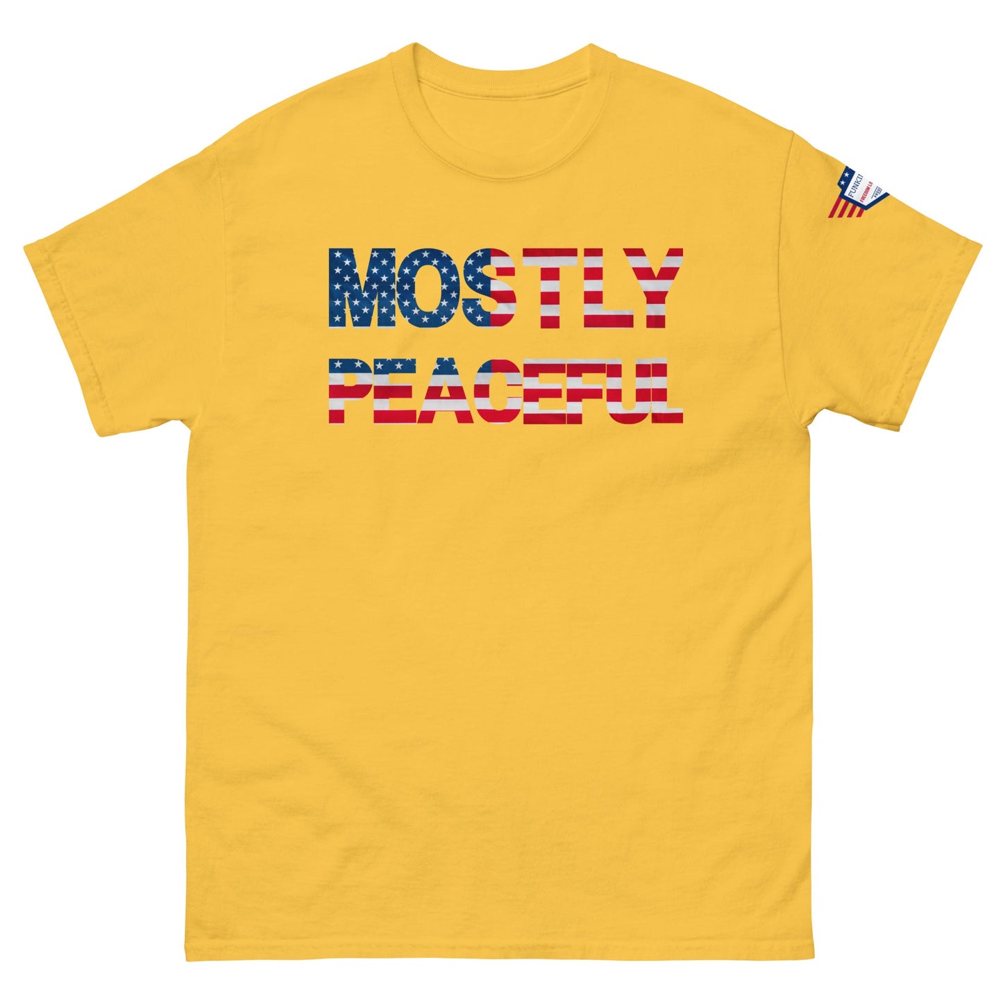 Hilarious Sarcastic Comment Graphic on Unisex T-Shirt - MOSTLY PEACEFUL - USA